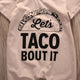 Lets Taco Bout It Baby Jumpsuit